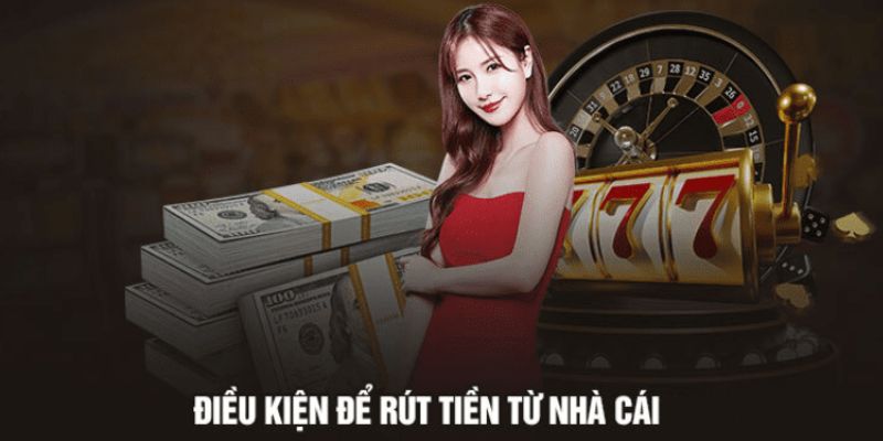 Sơ lược thông tin về điều kiện cần đáp ứng khi rút tiền kubet77